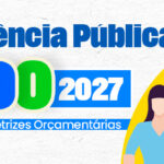 Prefeitura abre consulta pública para LDO 2027 e realiza audiência no dia 29 de abril